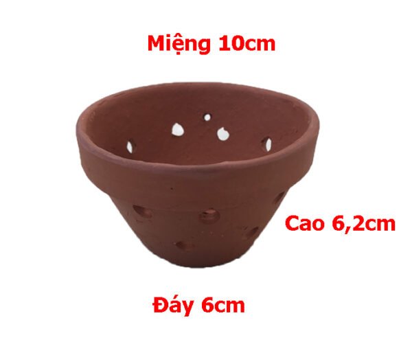 Miệng 10,đáy 6cm,cao 6,2cm