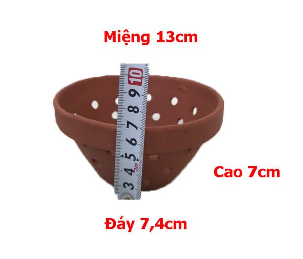 Miệng 13cm,đáy 7,4cm,cao 7cm