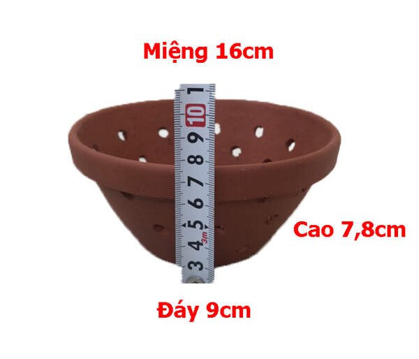 Miệng 16cm,đáy 9cm,cao 7,8cm